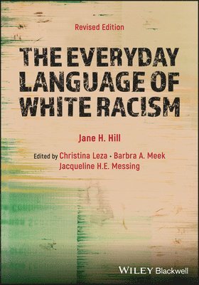 bokomslag The Everyday Language of White Racism