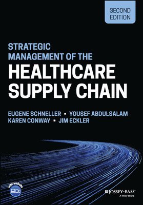 Strategic Management of the Healthcare Supply Chain 1