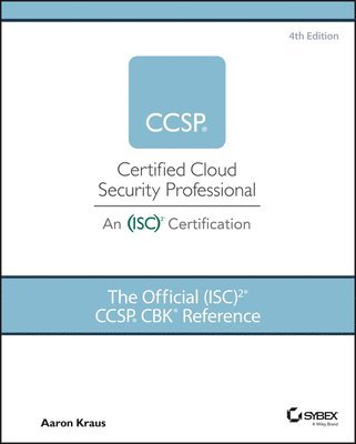 Aaron Kraus - Official (ISC)2 CCSP CBK Reference, Inbunden