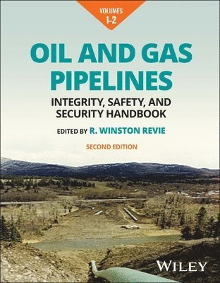 R. Winston Revie - Oil and Gas Pipelines, Multi-Volume, Inbunden