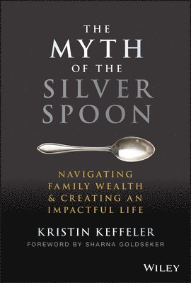 The Myth of the Silver Spoon 1