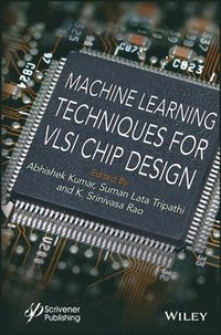 bokomslag Machine Learning Techniques for VLSI Chip Design