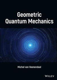 bokomslag Geometric Quantum Mechanics