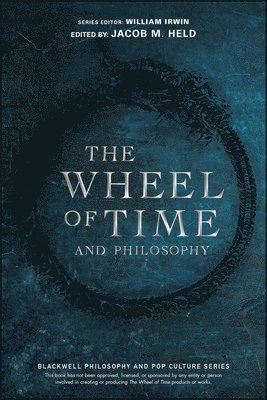 Jacob M. Held - Wheel of Time and Philosophy, Häftad