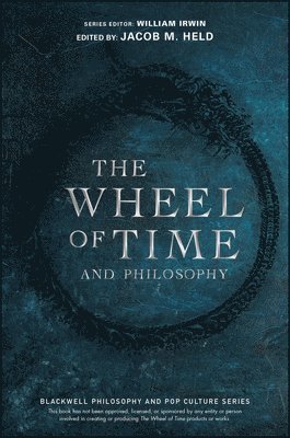bokomslag The Wheel of Time and Philosophy