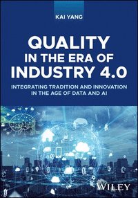 bokomslag Quality in the Era of Industry 4.0
