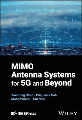 bokomslag MIMO Antenna Systems for 5G and Beyond