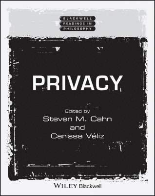Steven M. Cahn, Carissa Veliz - Privacy, Häftad