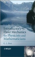 bokomslag Introductory Fluid Mechanics for Physicists and Mathematicians