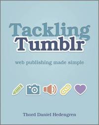 bokomslag Tackling Tumblr - Web Publishing Made Simple