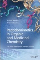 bokomslag Peptidomimetics in Organic and Medicinal Chemistry
