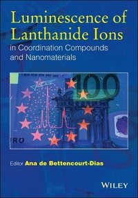 bokomslag Luminescence of Lanthanide Ions in Coordination Compounds and Nanomaterials