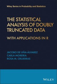 bokomslag The Statistical Analysis of Doubly Truncated Data