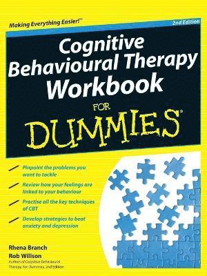 Rhena Branch, Rob Willson, Rhena (The Priory Clinic) Branch, Rob (The Priory Clinic) Willson - Cognitive Behavioural Therapy Workbook For Dummies, Häftad
