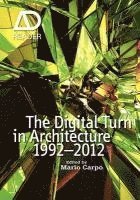 bokomslag The Digital Turn in Architecture 1992 - 2012