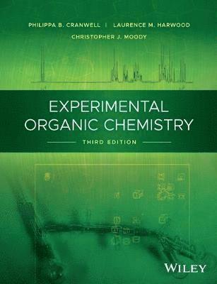 Philippa B. Cranwell, Laurence M. Harwood, Christopher J. Moody - Experimental Organic Chemistry, Häftad