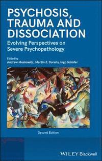 bokomslag Psychosis, Trauma and Dissociation