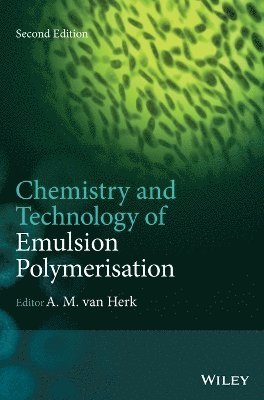 bokomslag Chemistry and Technology of Emulsion Polymerisation