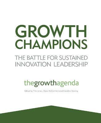 The Growth Agenda, Tim Jones, Dave McCormick, Caroline Dewing - Growth Champions, Häftad
