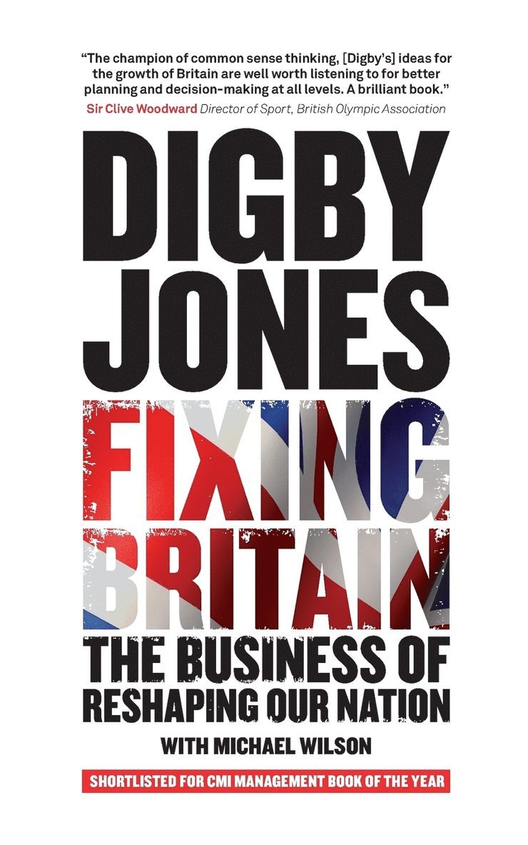 Digby Jones, Digby Jones, Lord Digby Jones - Fixing Britain, Häftad