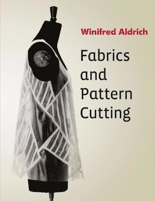 Fabrics and Pattern Cutting 1