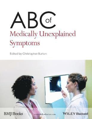 bokomslag ABC of Medically Unexplained Symptoms