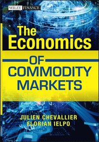 bokomslag The Economics of Commodity Markets