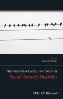 bokomslag The Wiley Blackwell Handbook of Social Anxiety Disorder