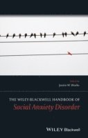 The Wiley Blackwell Handbook of Social Anxiety Disorder 1