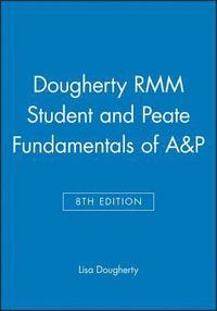 bokomslag Dougherty RMM Student 8e and Peate Fundamentals of A&P