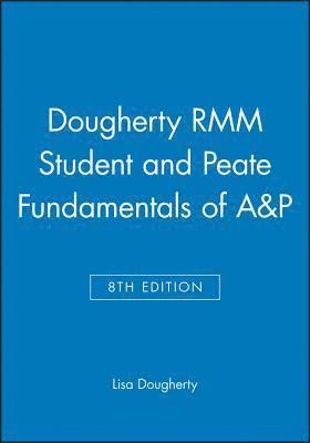 bokomslag Dougherty RMM Student 8e and Peate Fundamentals of A&P