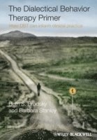 Beth S. Brodsky, Barbara Stanley - Dialectical Behavior Therapy Primer, Häftad