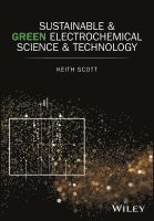 Keith Scott, Keith (University of Newcastle) Scott - Sustainable and Green Electrochemical Science and Technology, Inbunden