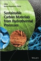 Sustainable Carbon Materials from Hydrothermal Processes 1