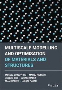 bokomslag Multiscale Modelling and Optimisation of Materials and Structures