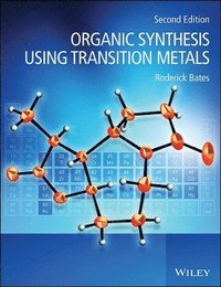 bokomslag Organic Synthesis Using Transition Metals