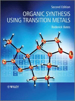 Roderick Bates, Roderick (Nanyang Technological University) Bates - Organic Synthesis Using Transition Metals, Inbunden