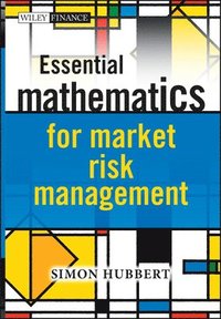 bokomslag Essential Mathematics for Market Risk Management