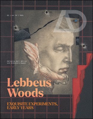 bokomslag Lebbeus Woods: Exquisite Experiments, Early Years