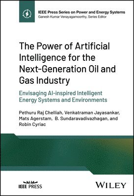 The Power of Artificial Intelligence for the Next-Generation Oil and Gas Industry 1