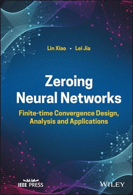 Lin Xiao, Lei Jia - Zeroing Neural Networks, Inbunden