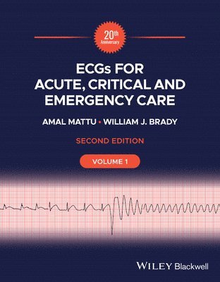 bokomslag ECGs for Acute, Critical and Emergency Care, Volume 1, 20th Anniversary