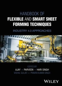 bokomslag Handbook of Flexible and Smart Sheet Forming Techniques