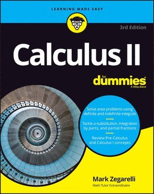 Mark Zegarelli - Calculus II For Dummies, Häftad
