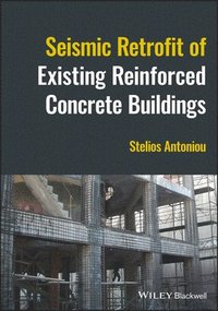 bokomslag Seismic Retrofit of Existing Reinforced Concrete Buildings