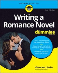 bokomslag Writing a Romance Novel For Dummies