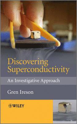 Gren Ireson, Gren (Nottingham Trent University) Ireson - Discovering Superconductivity, Häftad