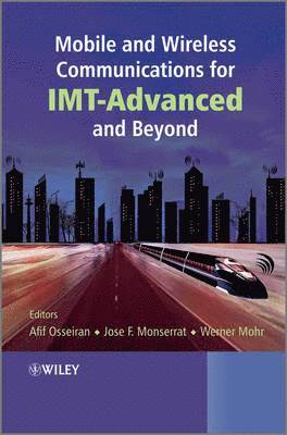 Mobile and Wireless Communications for IMT-Advanced and Beyond 1
