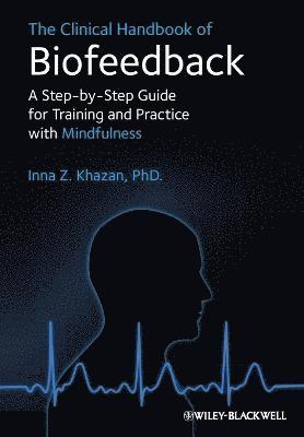 bokomslag The Clinical Handbook of Biofeedback