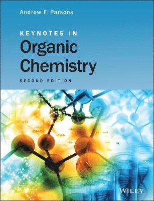 bokomslag Keynotes in Organic Chemistry